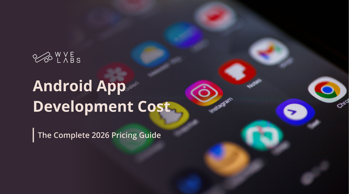Android App Development Cost 2026: Full Pricing Guide
